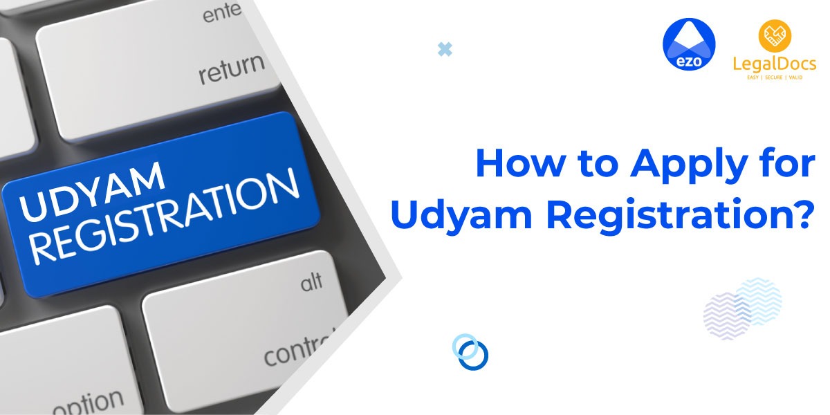 Udyam Registration Process - How to Apply for Udyam Registration